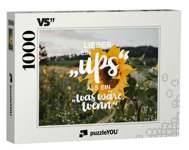 Puzzle 1000 Teile „Lieber ein "ups" als ein "was wäre wenn".“